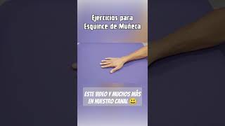 Ejercicios para ESGUINCE DE MUÑECA Muñeca abierta deporte fisioterapia madrid salud sport [upl. by Skrap]