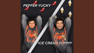 Pepper Yucky Ice Cream Yummy [upl. by Netnert]