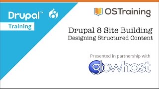 Drupal 8 Site Building Lesson 8 Designing Structured Content [upl. by Soni]