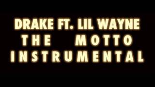 Drake  The Motto ft Lil Wayne Instrumental [upl. by Ahsert]