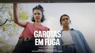 Garotas em Fuga  Trailer Oficial 1 [upl. by Dupaix]