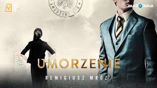 Remigiusz Mróz quotUmorzeniequot  audiobook [upl. by Najar]