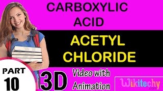 Acetyl chloride Carboxylic acid class 12 chemistry subject notes lectures cbse [upl. by Hubble]