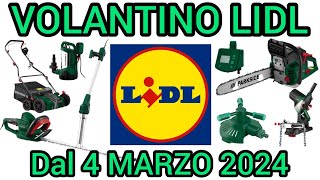 VOLANTINO LIDL PARKSIDE FAI DA TE DAL 4 MARZO 2024 volantinospesa bricolage performance lidl [upl. by Rigby]