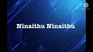 Ninaithu Ninaithu song lyrics song by Shreya Ghoshal [upl. by Eimme]