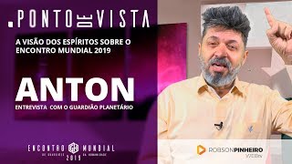 Anton o guardião planetário pela mediunidade de Robson Pinheiro Série Ponto de Vista [upl. by Lateh963]