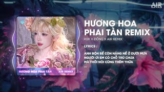 Hương Hoa Phai Tàn Đông Remix  H2K ♫ Biết Đâu Em Giờ Này Còn Nhớ Thương Remix 2024 [upl. by Daub]