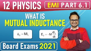 EMI 61  Mutual Induction Physics Class 12  Mutual Inductance  CBSE Board [upl. by Aristotle190]