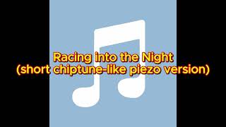 Racing into the Night short monophonic chiptunelike piezo buzzer version [upl. by Ellessig]