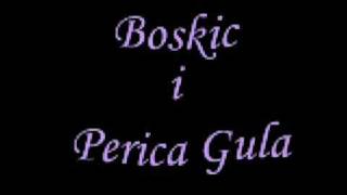 Boskic i Perica gula [upl. by Bijan]