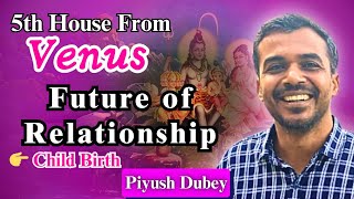 5H from Venus amp Future of Your Relationship amp Child Birth by Dr Piyush Dubey Sir [upl. by Palua478]