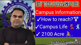 IIT Kharagpur  Campus Information  2100 Acre Campus [upl. by Karab107]