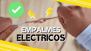 CÓMO HACER EMPALMES ELÉCTRICOS  ¿Cuántos tipos existen [upl. by Matt]