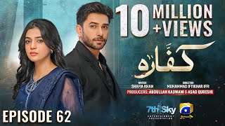 Kaffara Episode 62  Eng Sub  Ali Ansari  Laiba Khan  Zoya Nasir  25th September 2024 [upl. by Jarita8]