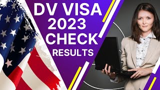 DV Visa Lottery 2023  How To Check The Results [upl. by Johanan]