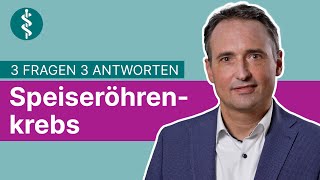 Ösophaguskarzinom  Symptome Behandlung und Therapie 3 Fragen 3 Antworten  Asklepios [upl. by Malloy]