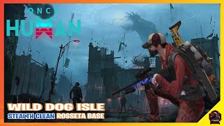 ONCE HUMAN  Wild Dog Isle Base  STEALTH 100 Complete  Unfinished Expedition [upl. by Saihttam252]