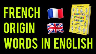 French 🇫🇷 origin words in English 🇬🇧 – cuvinte franţuzeşti intrate în limba engleză [upl. by Nylkaj]