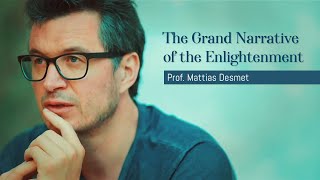 Prof Mattias Desmet Grand Narrative of Enlightenment [upl. by Sadler486]