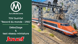 TGV SudEst « Record du monde 1981 » JOUEF 2412  Déballage amp fonctionnement réseau miniature [upl. by Neukam]