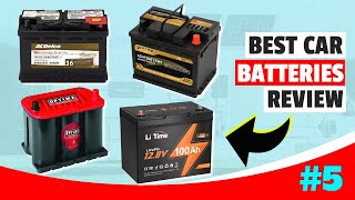 Best Car Battery In 2024  Top 5 Automotive Battery Review [upl. by Adnahsam]