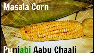 Indian BhuttaAabu ChaliRoasted Corn in Microwave Recipe Video by wwwChawlasKitchencom [upl. by Frodin]