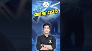 Current Assets  Type of Assets  commerce currentassets assets shorts  Pratap Sir [upl. by Inig]