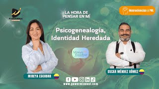 Psicogenéalogia identidad heredada  La hora de pensar en Mí [upl. by Tippets]