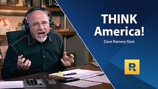 THINK America  Dave Ramsey Rant [upl. by Oeniri]