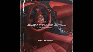 Bad Bunny  Bugatti 120 drill audio completo [upl. by Niven783]