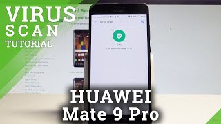 How to Perform Virus Scan on HUAWEI Mate 9 Pro  EMUI Antivirus Instructions HardResetInfo [upl. by Yonit506]