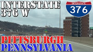 I376 West  Pittsburgh  Pennsylvania  4K Highway Drive [upl. by Ainitsirk]