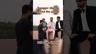 Swagger sharma behind the scenes 📸 swaggersharma shorts [upl. by Deehan165]