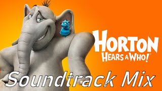 John Powell  Horton Hears A Who Original Motion Picture Soundtrack Mix Music for kids and parents [upl. by Maddeu]