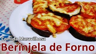 Berinjela de Forno Fácil  Receita Fácil 37 [upl. by Barbuto]