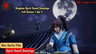 Full 1 Jam Spirit Sword Sovereign Season 1 dan 2 [upl. by Einon468]