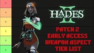 Patch 2 Aspects Tier List Hades 2 Early Access [upl. by Alekal]