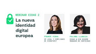 WEBINAR eIDAS 2 la nueva identidad digital europea Aplicación práctica en España [upl. by Clayborne261]