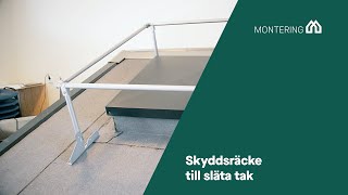 Montering Skyddsräcke till släta tak [upl. by Eimak]