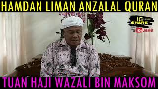 NASYID HAMDAN LIMAN ANZALAL QURAN oleh TUAN HAJI WAZALI MAKSOM [upl. by Limoli1]