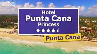 Punta Cana Princess  45 TOP Hotel in Punta Cana Dom Republik [upl. by Steffie]