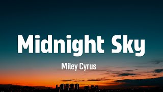 Miley Cyrus  Midnight Sky Lyrics [upl. by Elnora872]