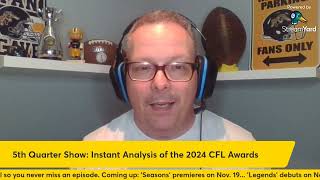 Instant Analysis 2024 CFL Awards [upl. by Esmerelda]