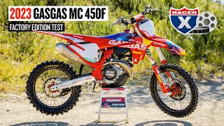 Riding the 2023 GasGas MC 450F Factory Edition  Racer X Films [upl. by Ralyks]