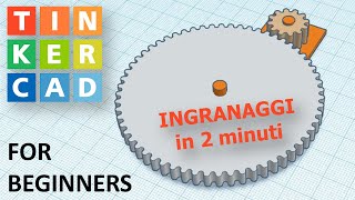 TinkerCAD  Ingranaggi in 2 minuti [upl. by Anilak]