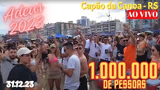 Adeus 2023  1000000 de pessoas AO VIVO 311223 Capão da Canoa [upl. by Akcirederf398]