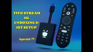 TIVO STREAM 4K  UNBOXING amp 1st INITIAL SETUP  PART 1 [upl. by Weylin]