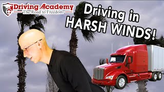 How to Drive a TractorTrailer in Harsh Wind Conditions  CDL Driving Academy [upl. by Gambrell]