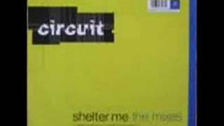 Circuit  Shelter Me Helter Skelter Mix [upl. by Uolymme]