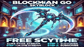 Giveaway scythe live stream 17k subs only lottery blockman g Skyblock [upl. by Mindy]